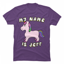 my name is jeff tshirt
